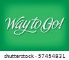 Way to Go! Vector Lettering - stock vector
